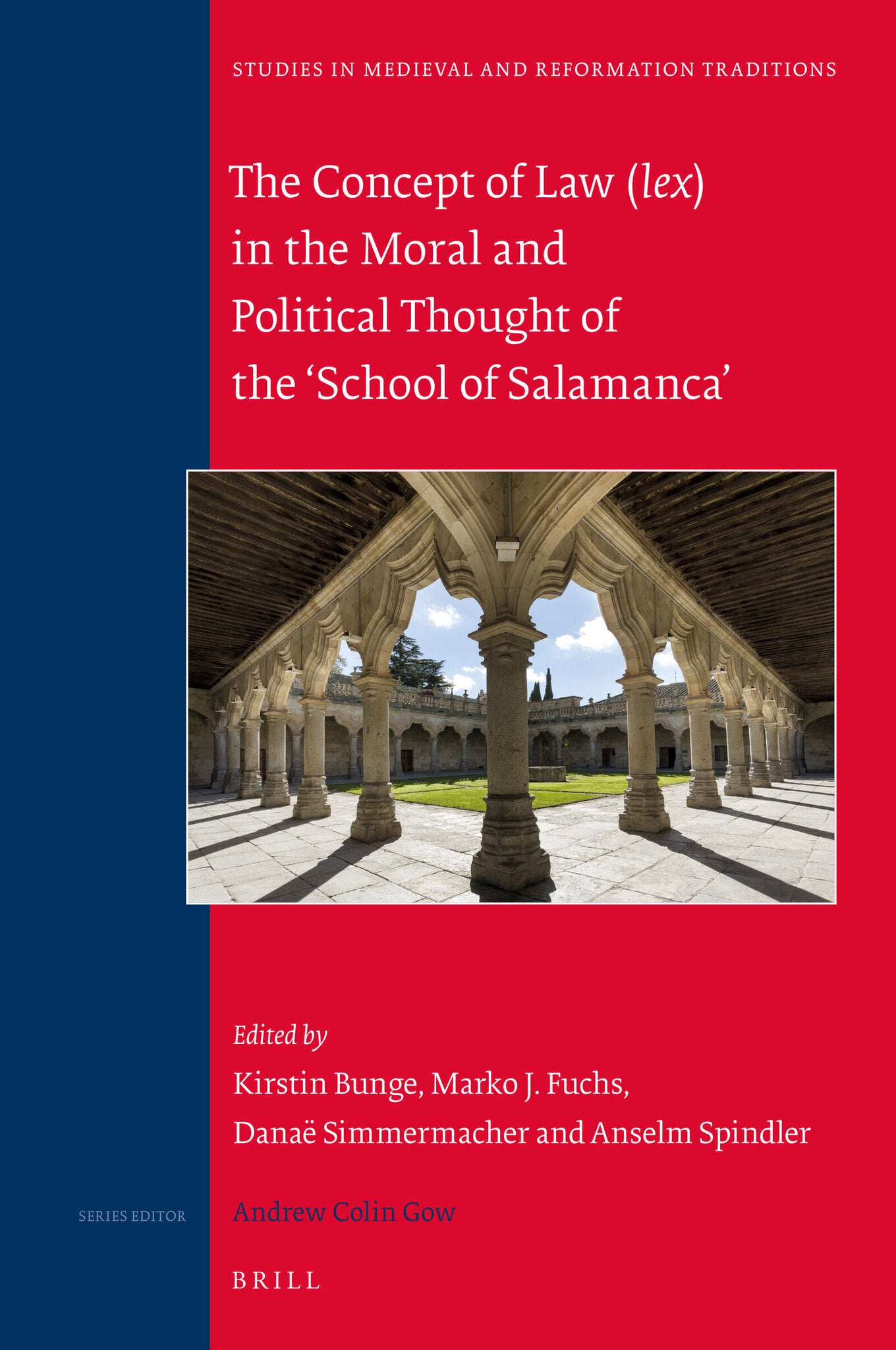 The Concept of Law (lex) in the Moral and Political Thought of the ‘School of Salamanca’