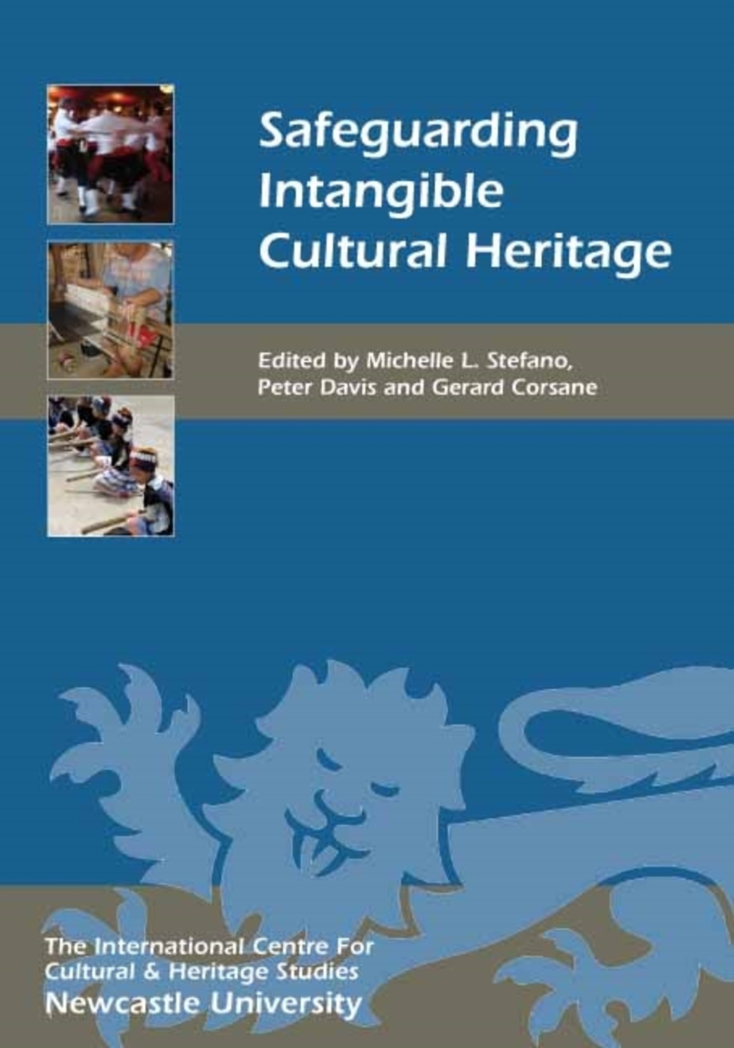 Cover image for Safeguarding Intangible Cultural Heritage ISBN 9781843837107