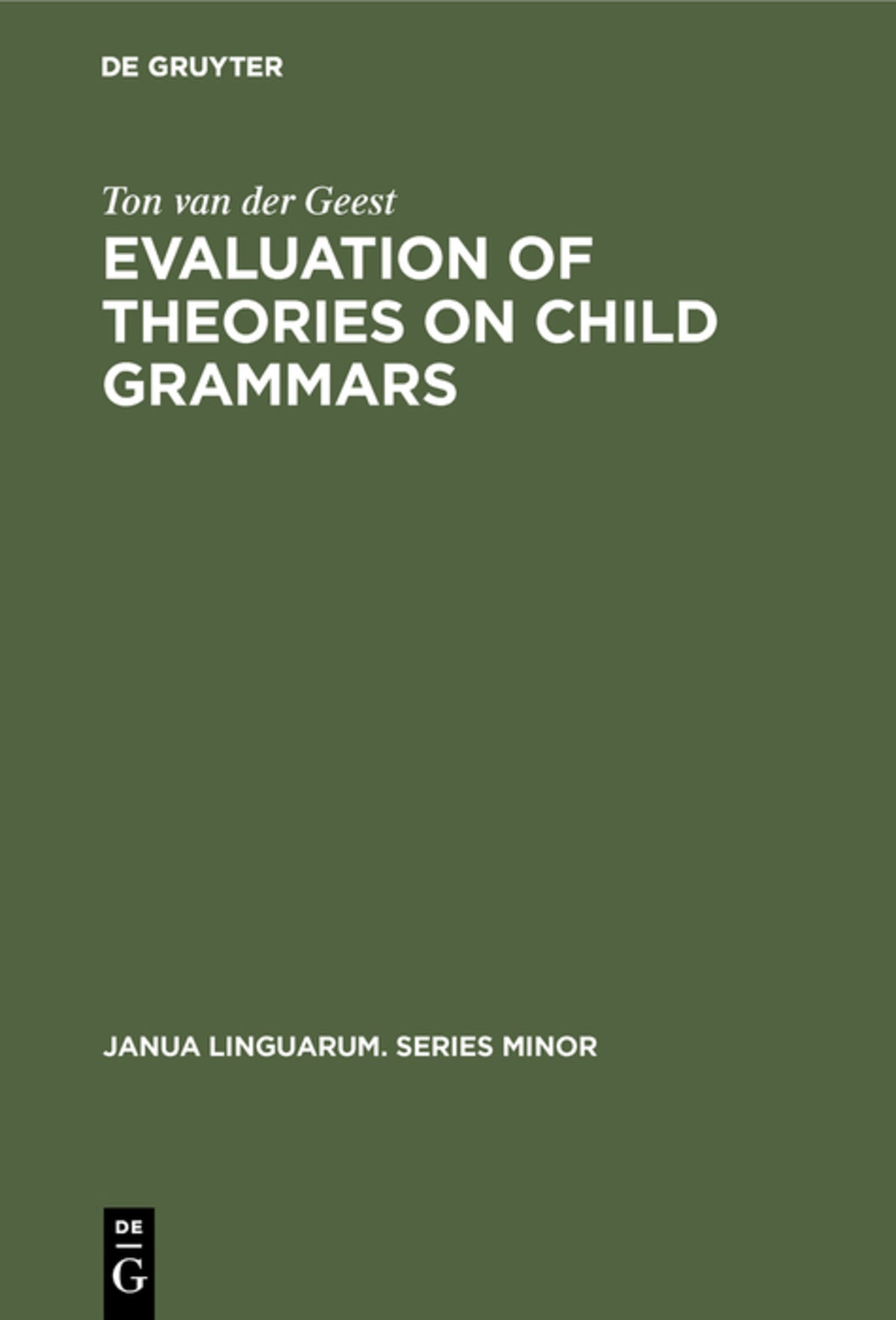 Cover image for Evaluation of Theories on Child Grammars ISBN 9789027926258