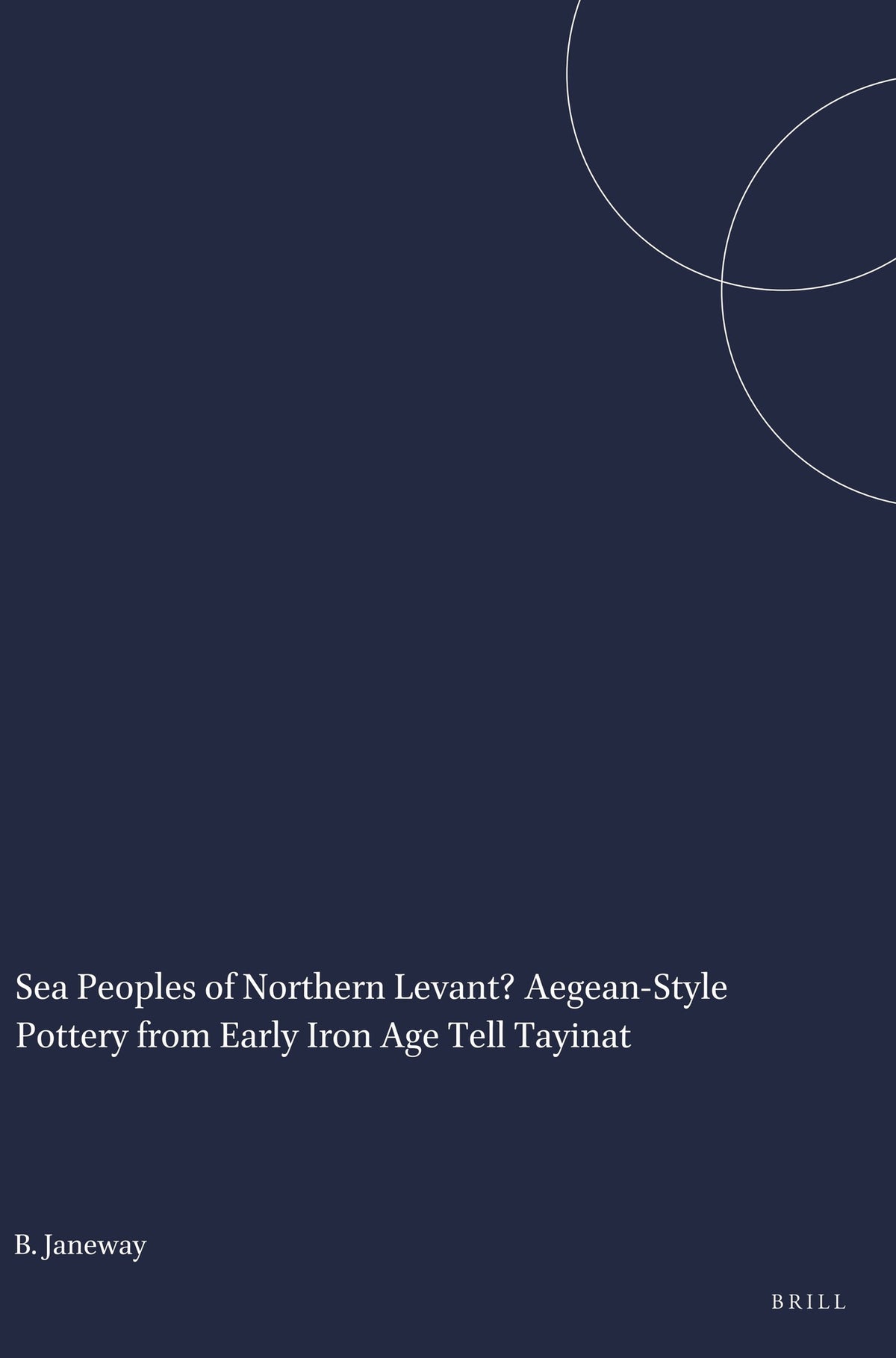 Sea Peoples of Northern Levant? Aegean-Style Pottery from Early Iron Age Tell Tayinat
