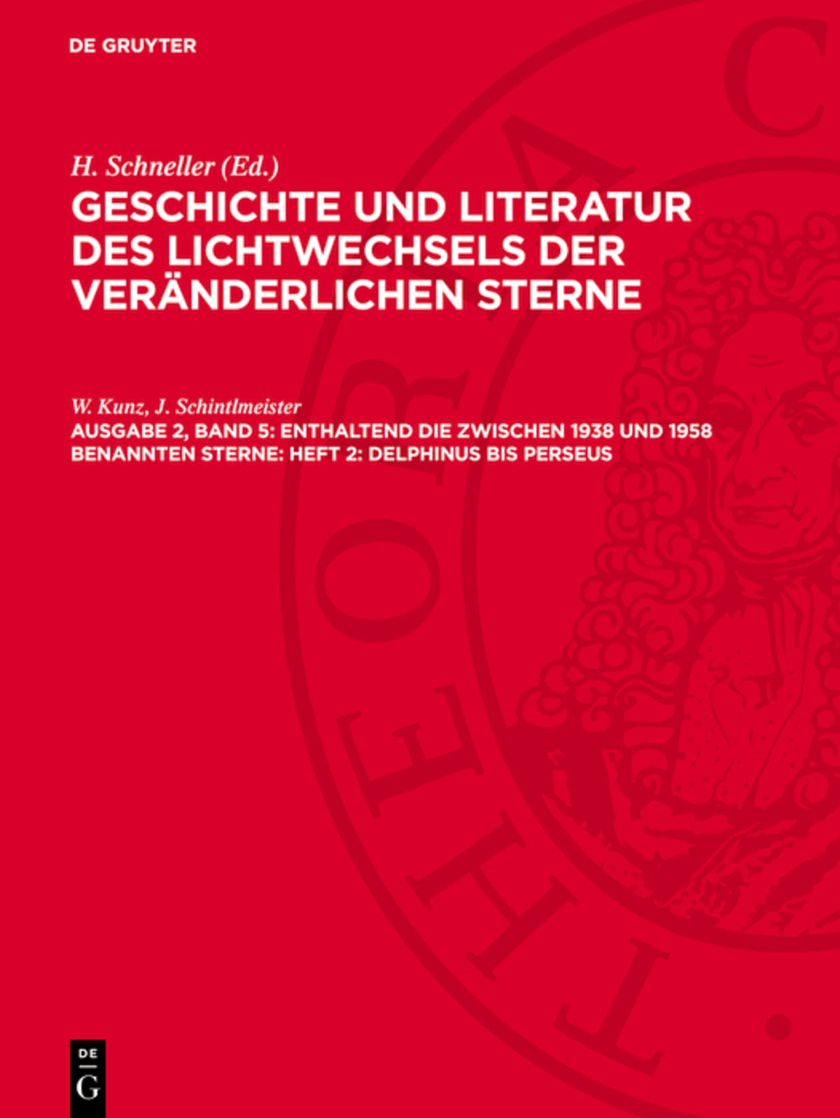 Enthaltend die zwischen 1938 und 1958 benannten Sterne: Heft 2: Delphinus bis Perseus