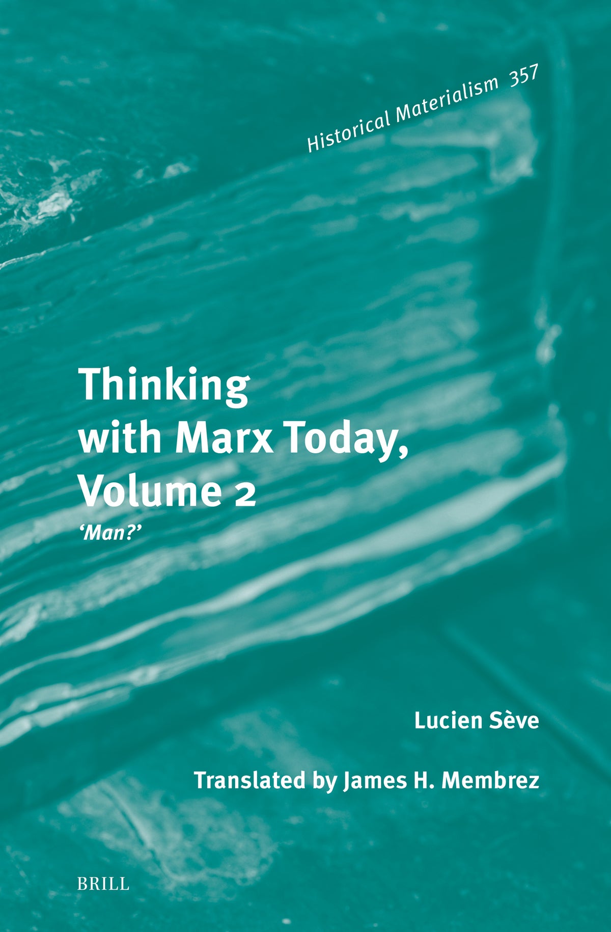 Thinking with Marx Today, Volume 2