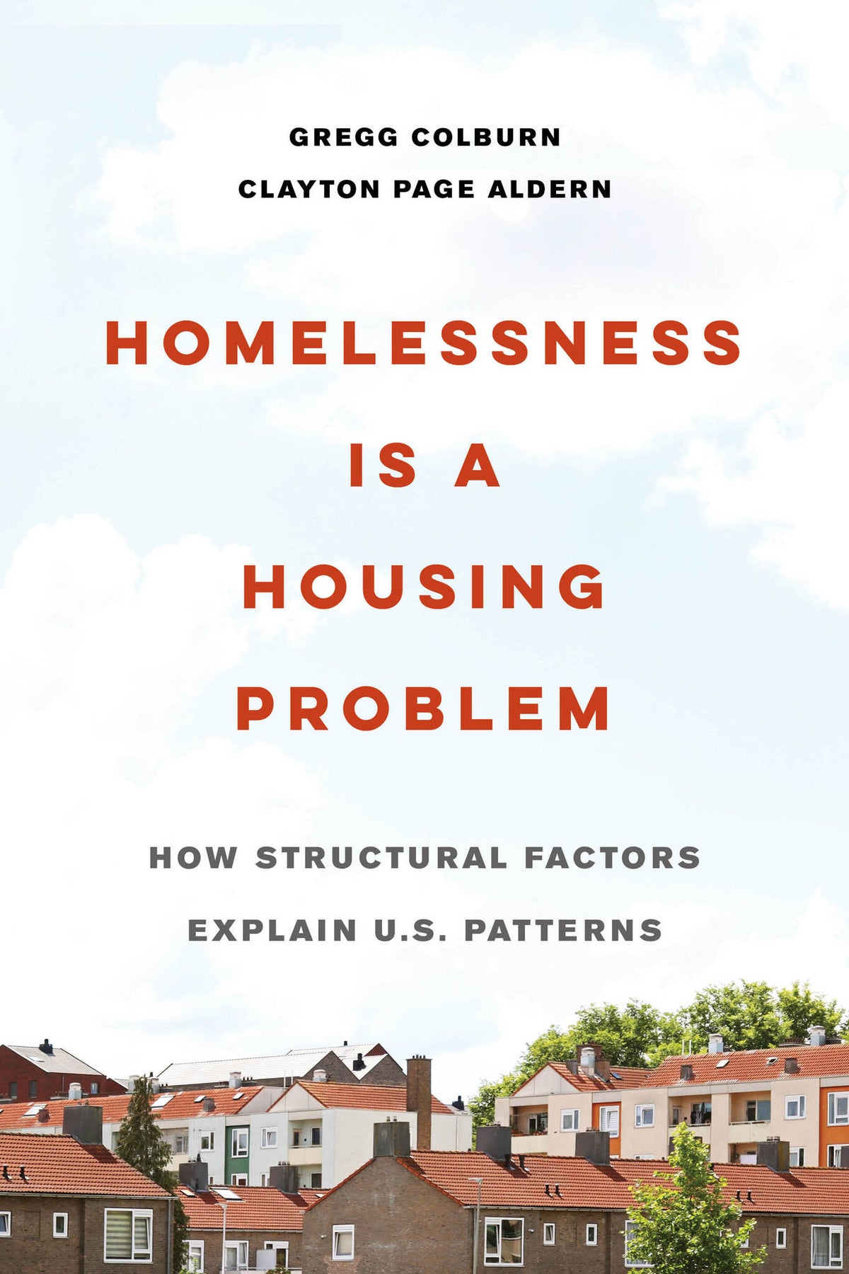 Cover image for Homelessness Is a Housing Problem ISBN 9780520383784