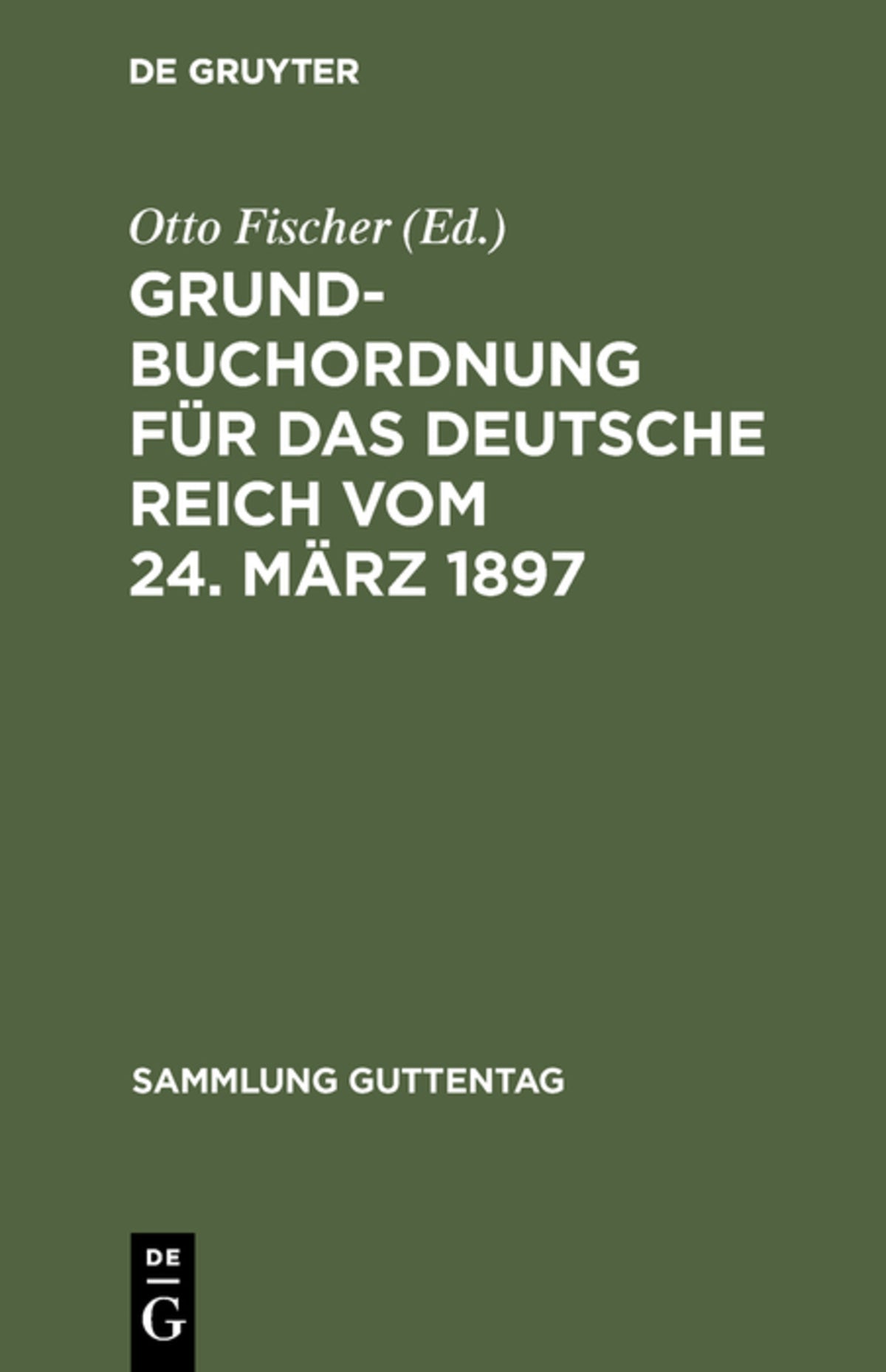 Cover image for Grundbuchordnung für das Deutsche Reich vom 24. März 1897 ISBN 9783111158662