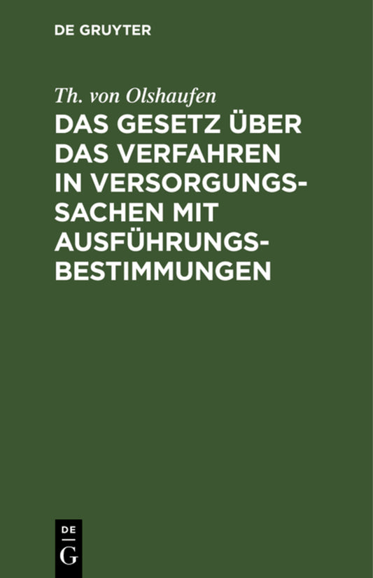 Das Gesetz über das Verfahren in Versorgungssachen mit Ausführungsbestimmungen