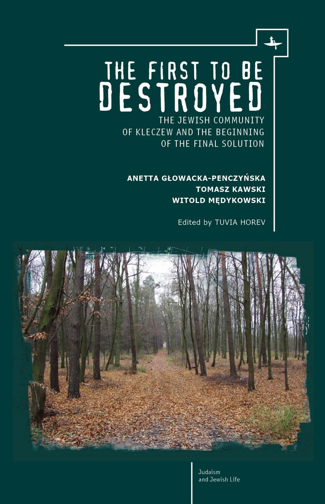 Cover image for The First to be Destroyed ISBN 9781618114846