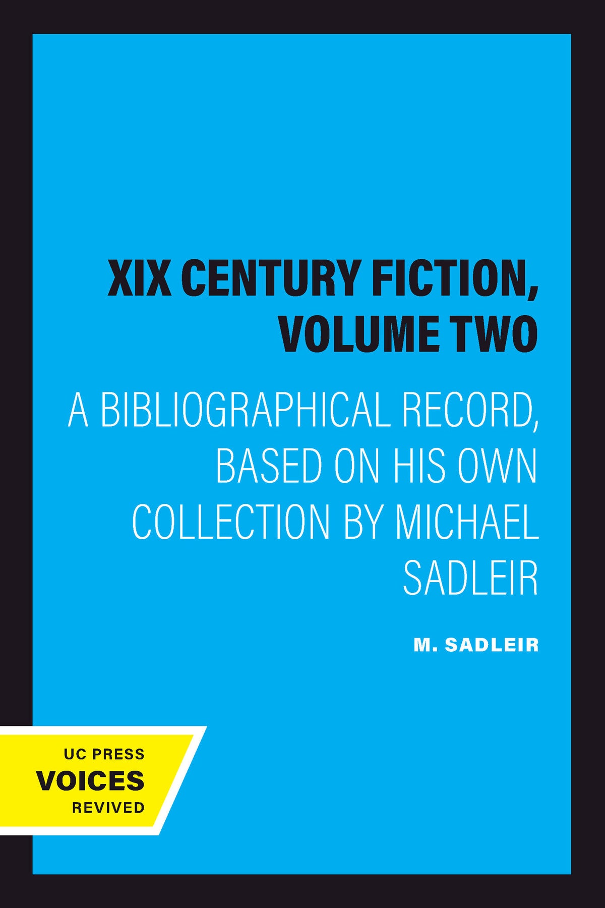 Cover image for XIX Century Fiction, Volume Two ISBN 9780520349742