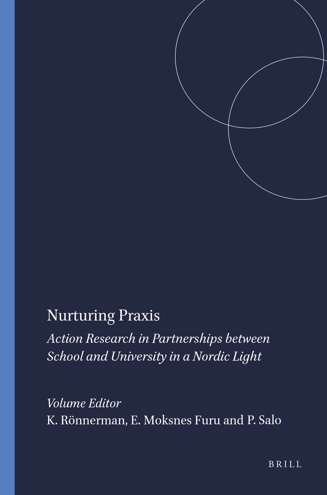 Nurturing Praxis