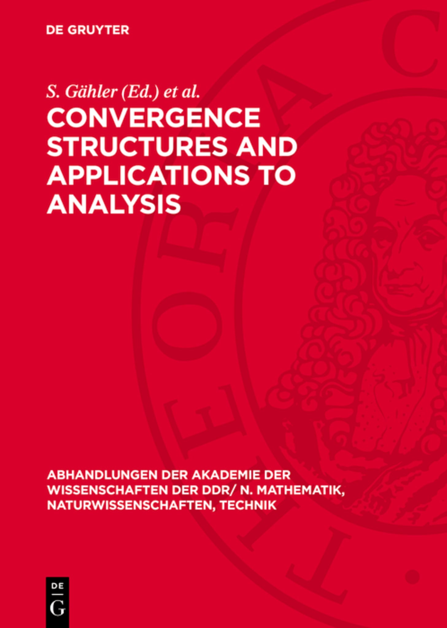 Convergence Structures and Applications to Analysis