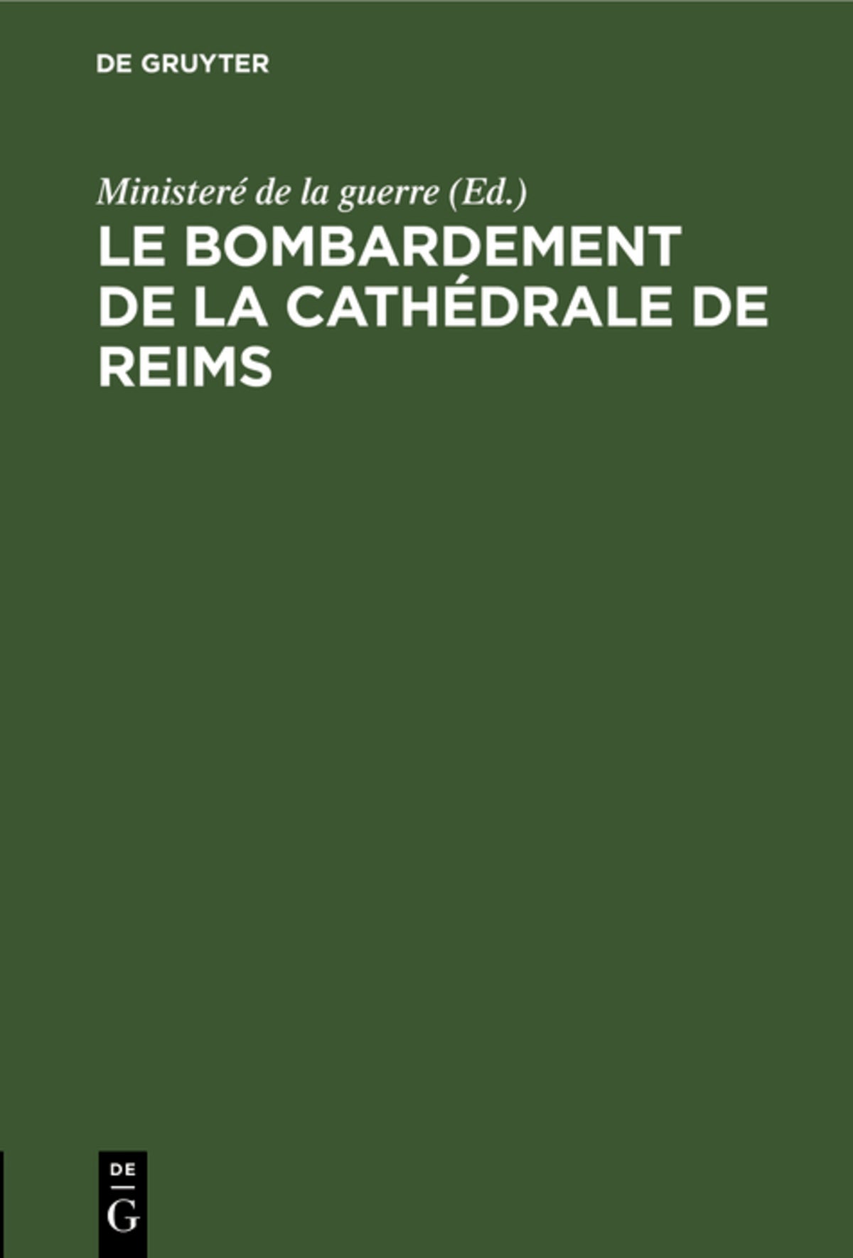 Cover image for Le bombardement de La Cathédrale de Reims ISBN 9783112513330