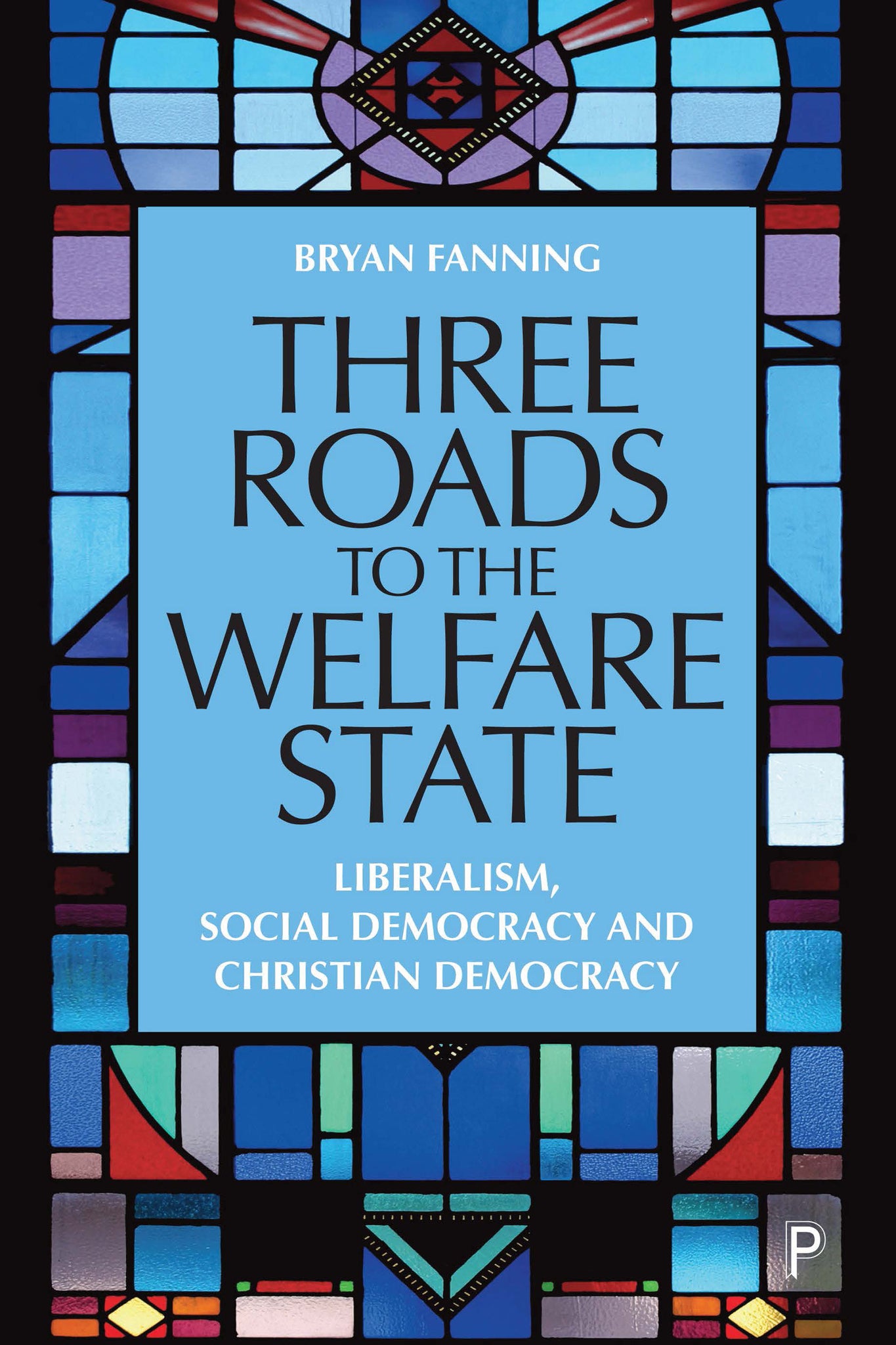 Cover image for Three Roads to the Welfare State ISBN 9781447360322