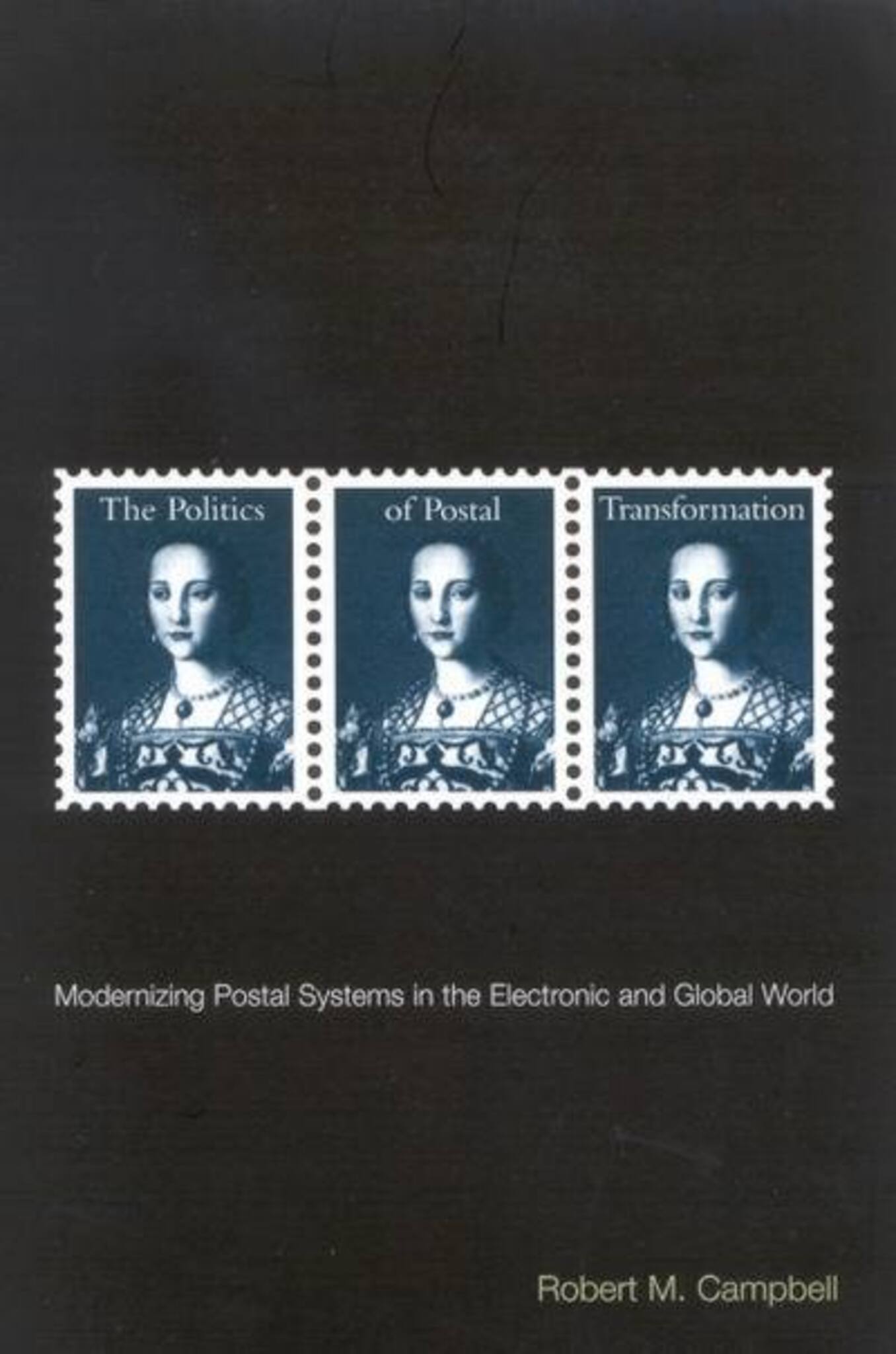 The Politics of Postal Transformation
