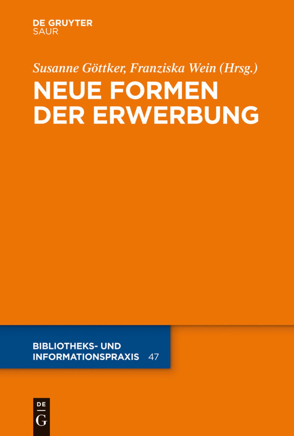Cover image for Neue Formen der Erwerbung ISBN 9783110255461