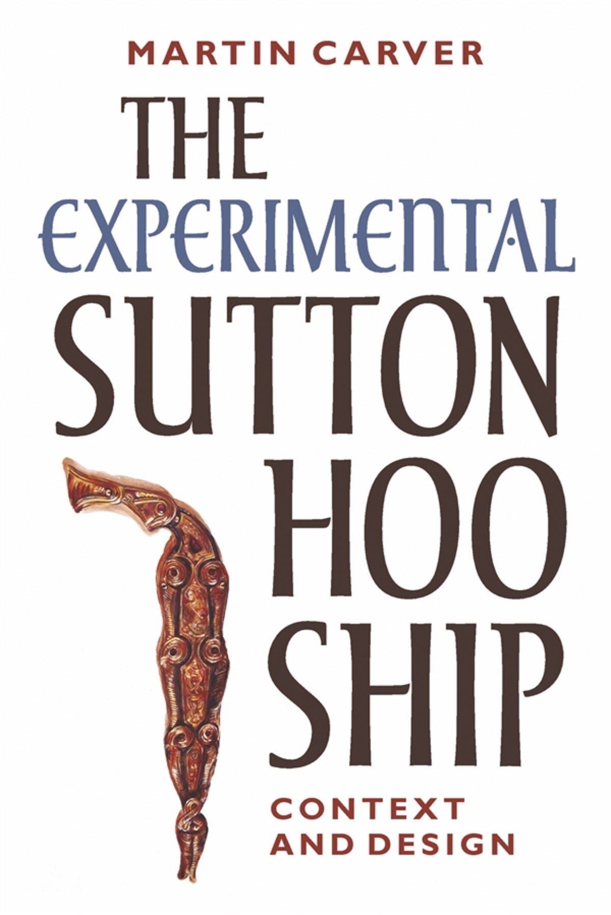 Cover image for The Experimental Sutton Hoo Ship ISBN 9781837653676