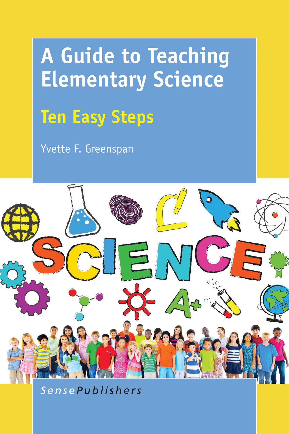 Cover image for A Guide to Teaching Elementary Science ISBN 9789463003650