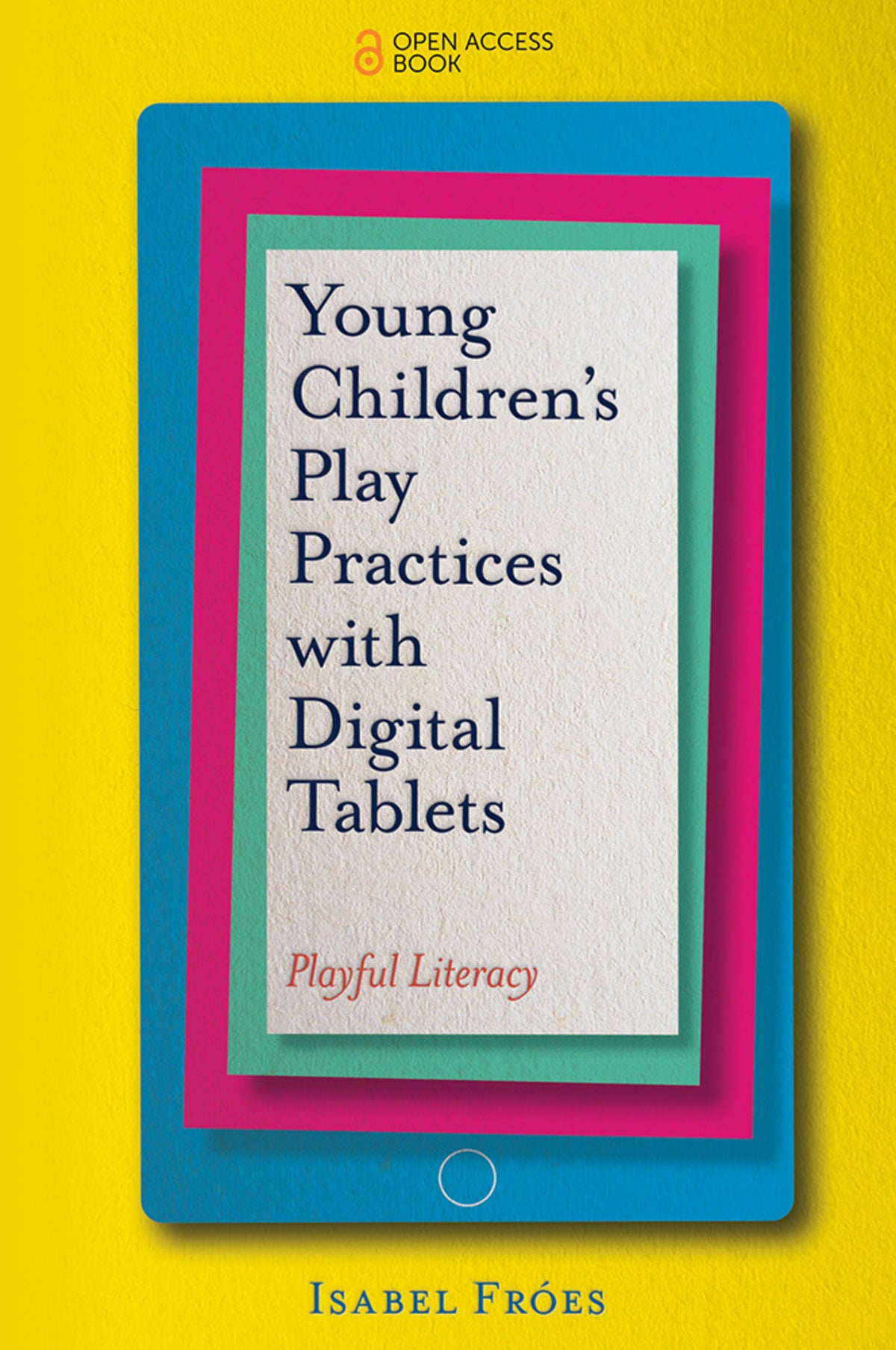 Cover image for Young Children’s Play Practices with Digital Tablets ISBN 9781787567061