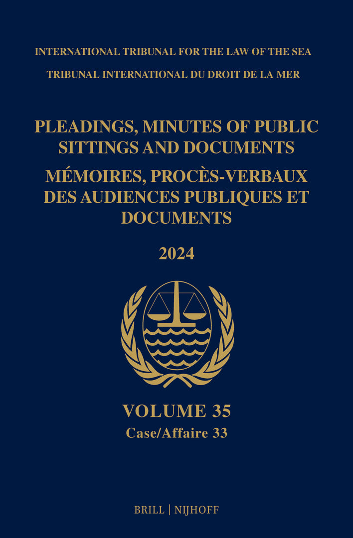 Cover image for Pleadings, Minutes of Public Sittings and Documents / Mémoires, Procès-verbaux des Audiences Publiques et Documents, Vol. 35 (2024) ISBN 9789004731257