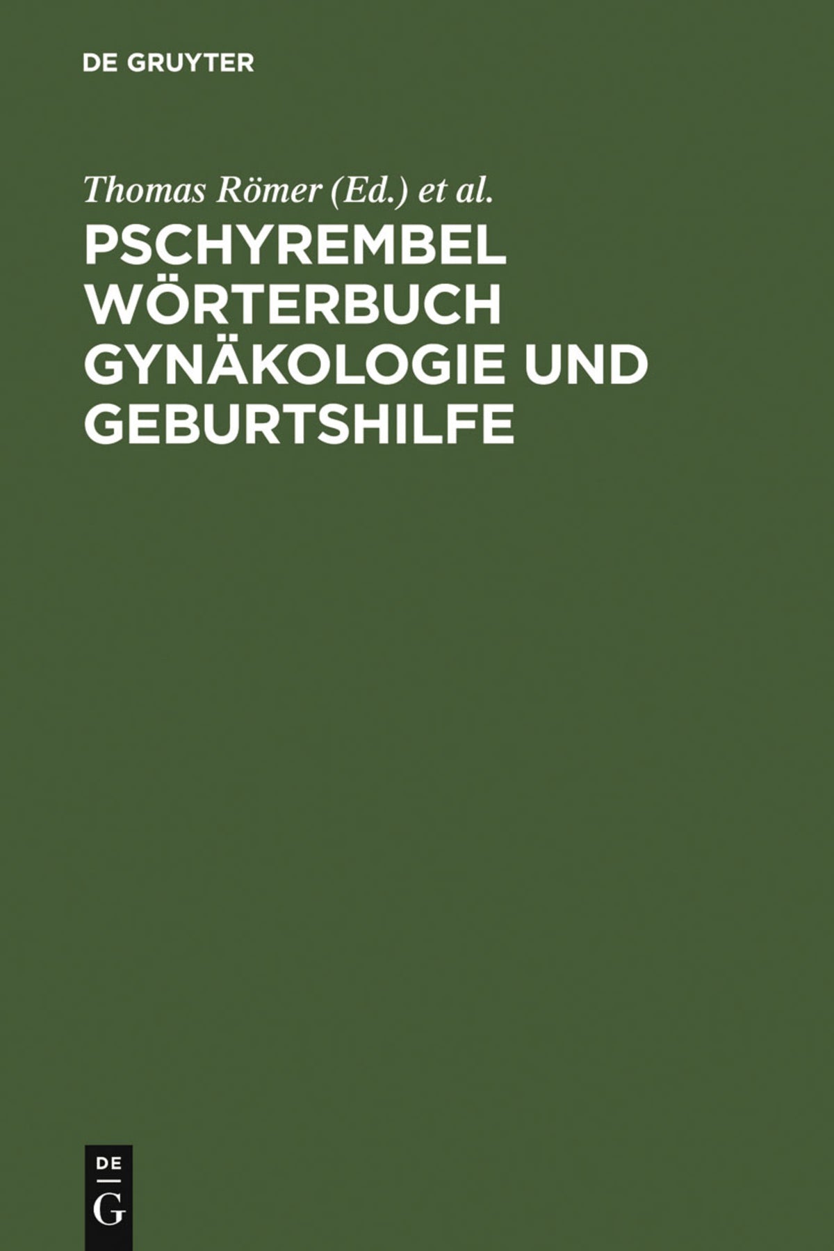 Cover image for Pschyrembel Wörterbuch Gynäkologie und Geburtshilfe ISBN 9783110161502