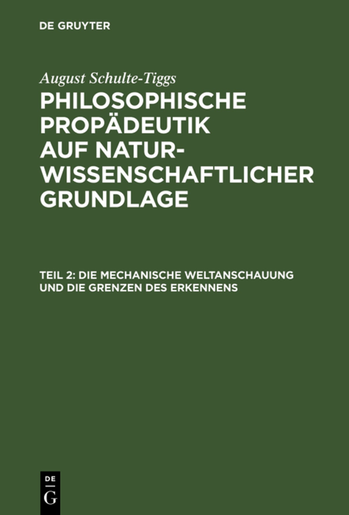 Cover image for Die Mechanische Weltanschauung und die Grenzen des Erkennens ISBN 9783111242194