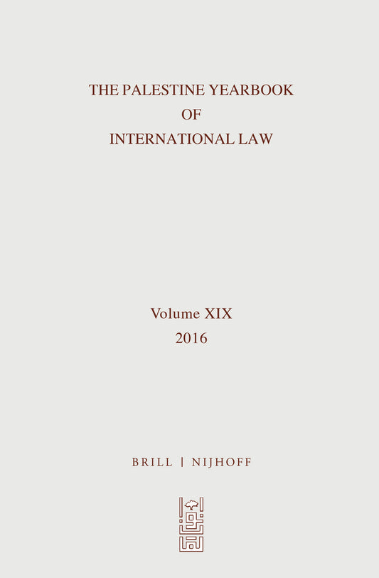 The Palestine Yearbook of International Law, Volume 19 (2016)