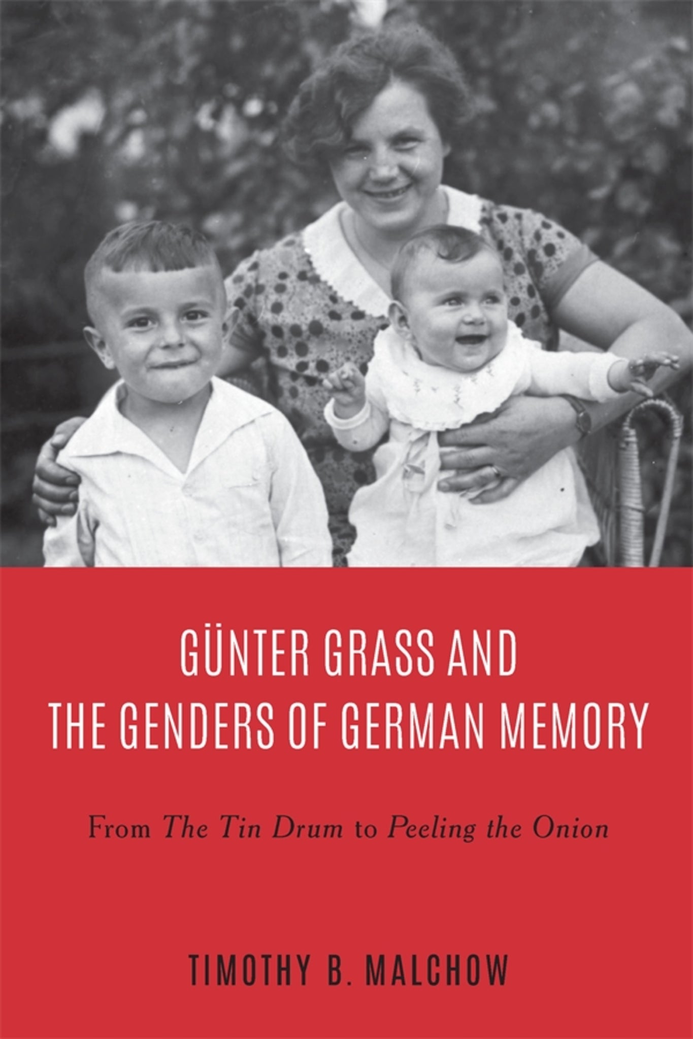 Cover image for Günter Grass and the Genders of German Memory ISBN 9781640140851