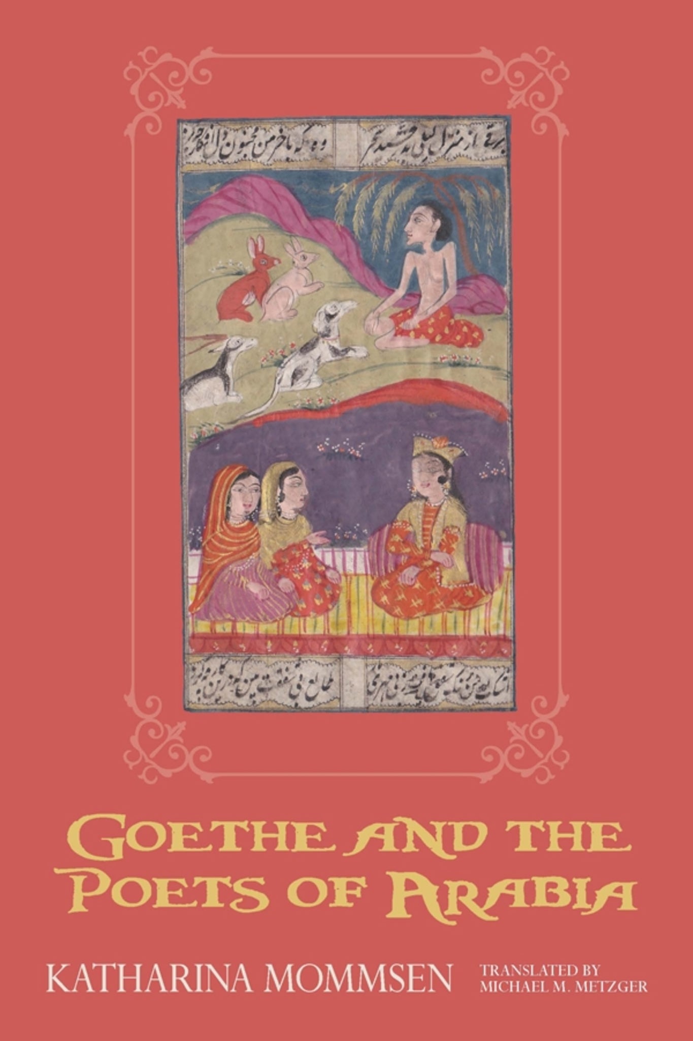 Cover image for Goethe and the Poets of Arabia ISBN 9781571139085