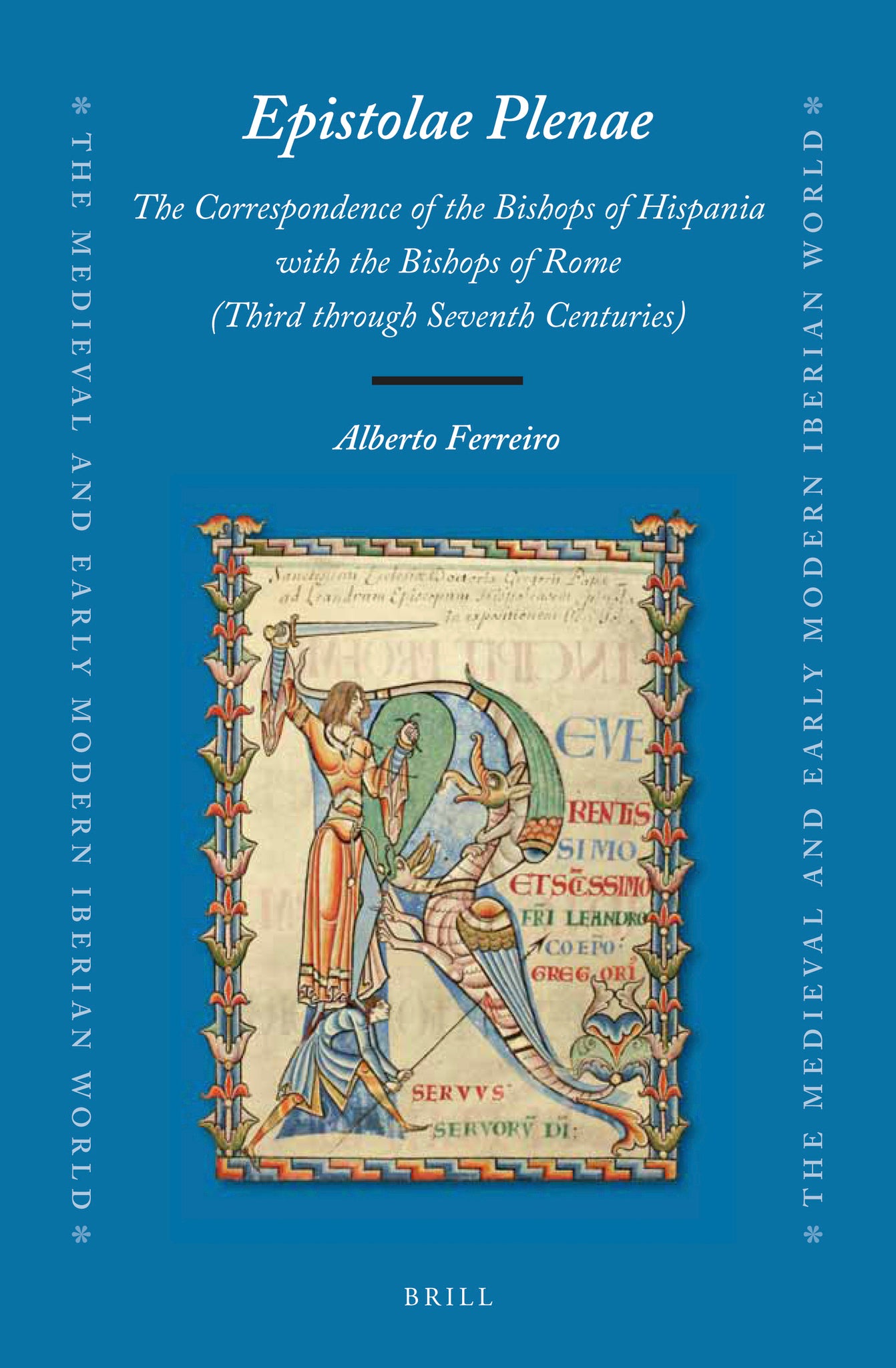 Epistolae Plenae, The Correspondence of the Bishops of Hispania with the Bishops of Rome