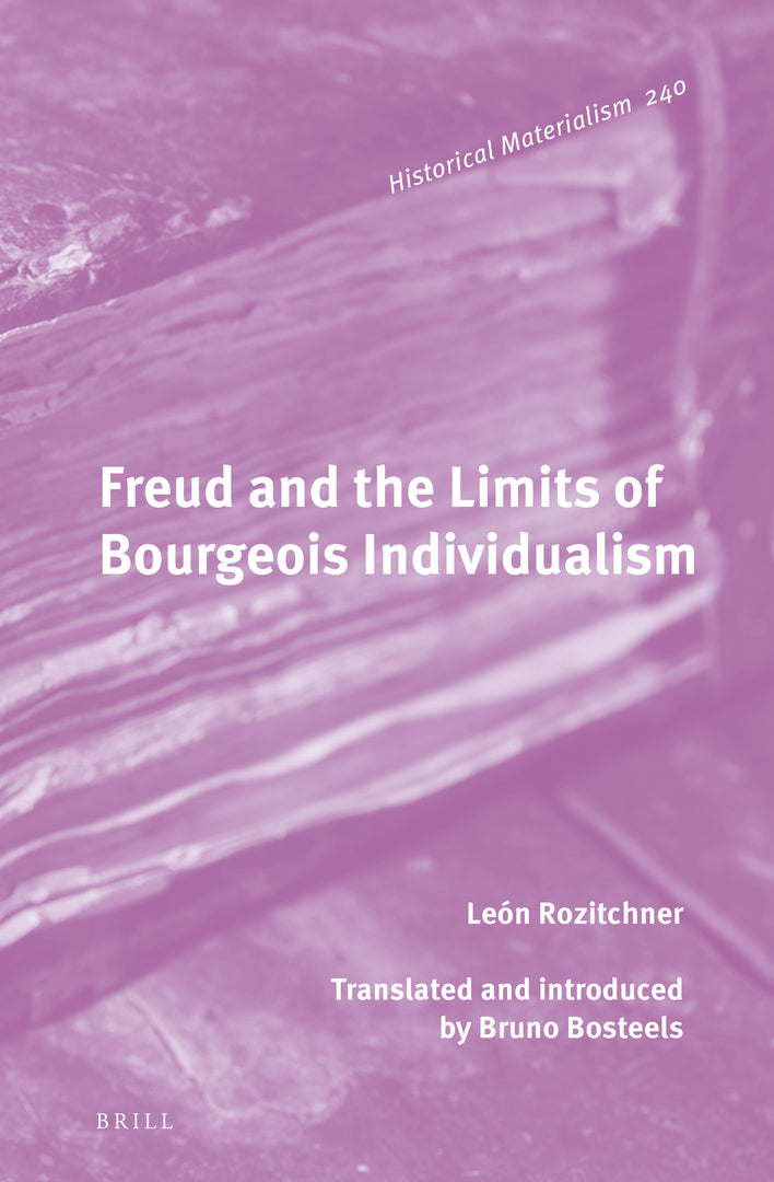 Cover image for Freud and the Limits of Bourgeois Individualism ISBN 9789004471573