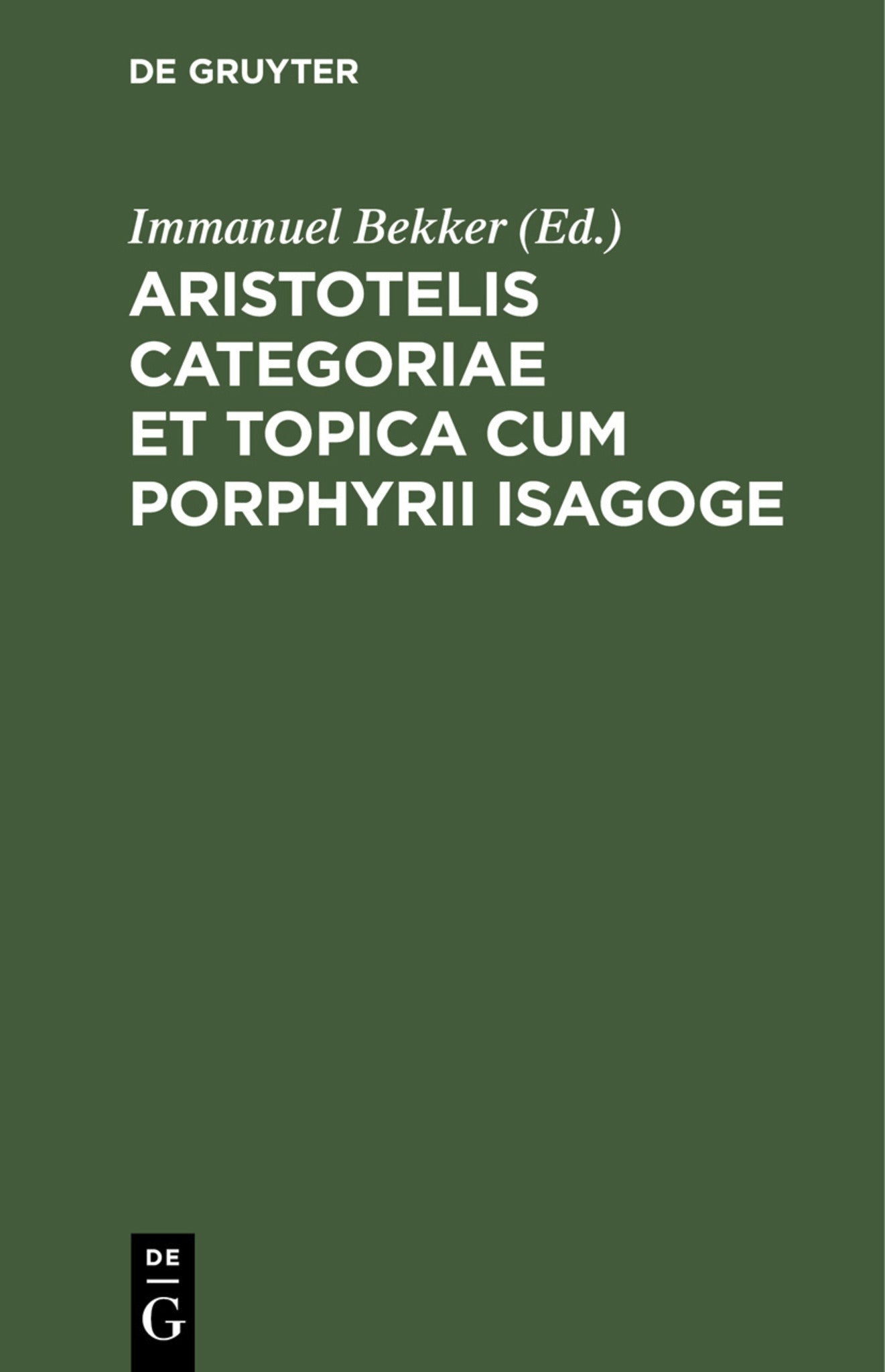 Aristotelis Categoriae et topica cum Porphyrii isagoge