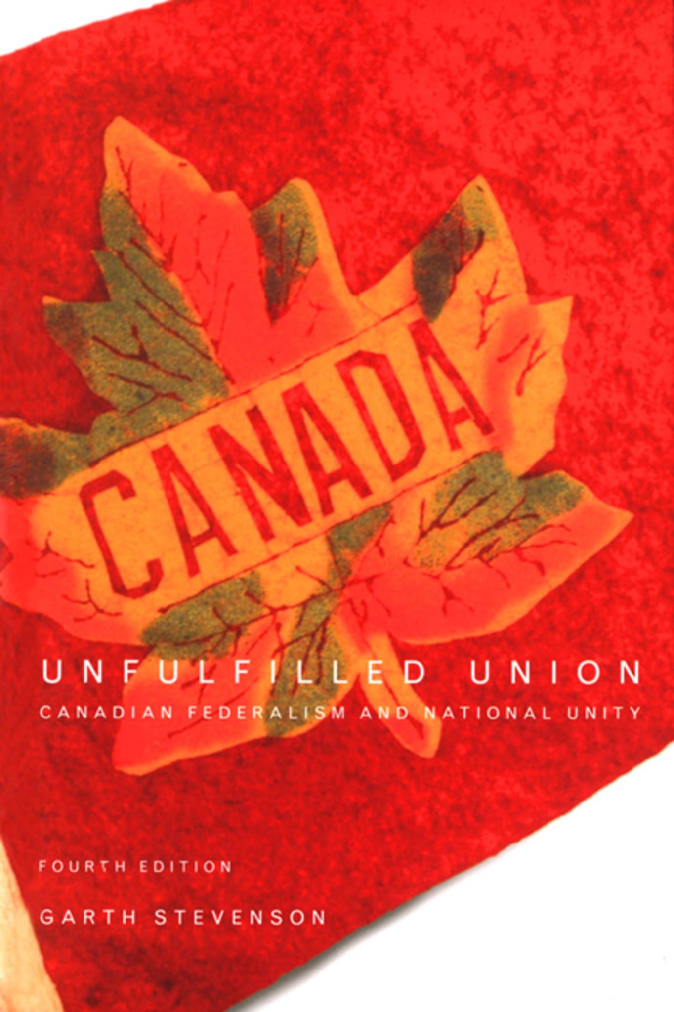 Cover image for Unfulfilled Union, Fourth Edition ISBN 9780773575530