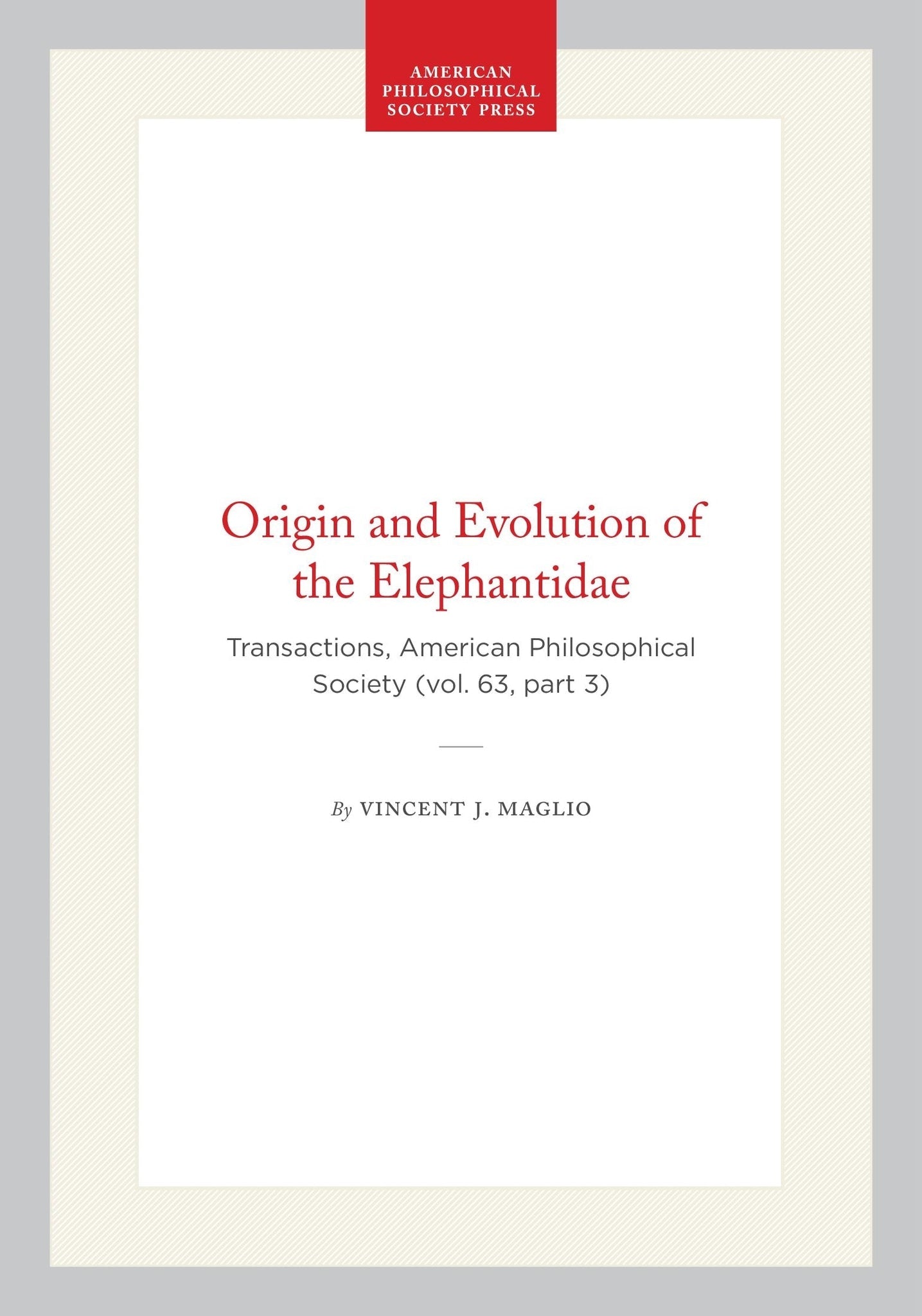 Origin and Evolution of the Elephantidae