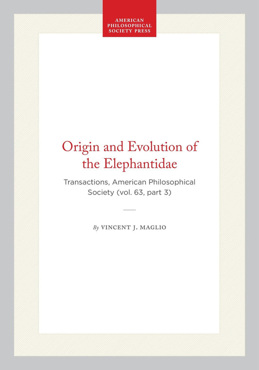 Origin and Evolution of the Elephantidae