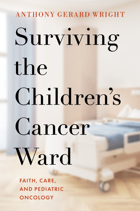 Surviving the Children's Cancer Ward