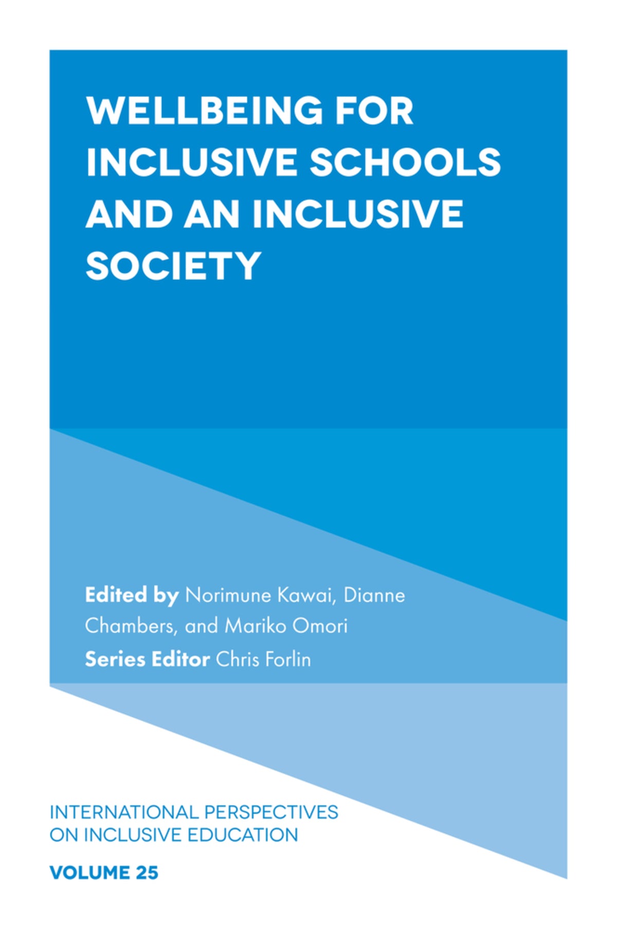 Cover image for Wellbeing for Inclusive Schools and an Inclusive Society ISBN 9781836087892