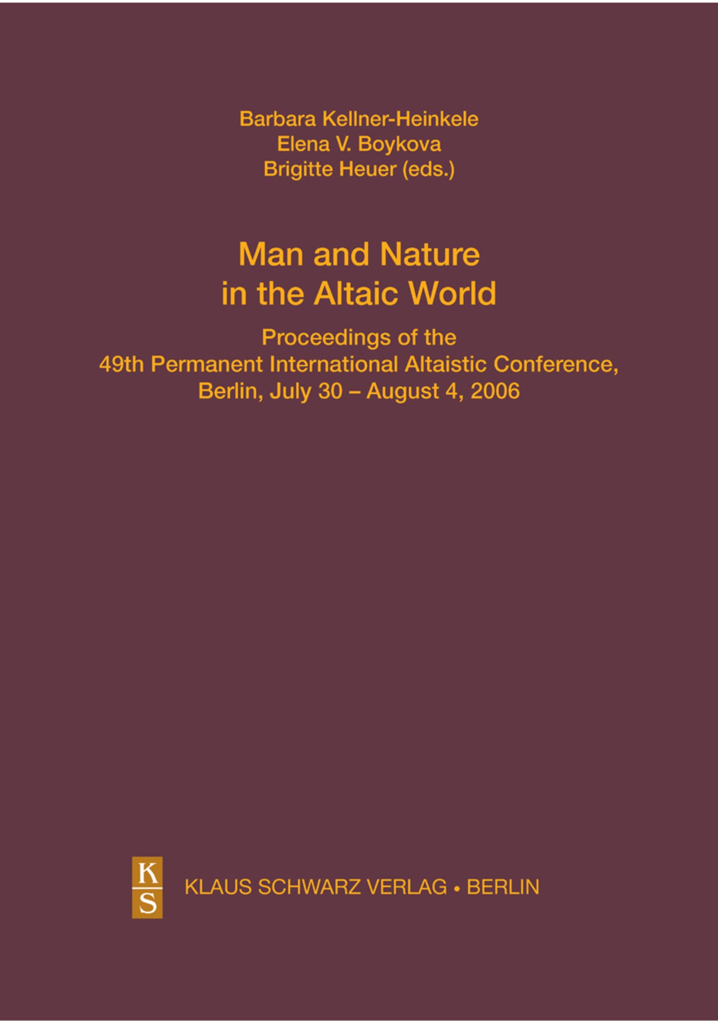 Man and Nature in the Altaic World.