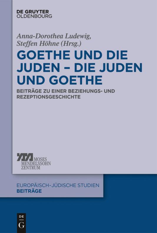 Goethe und die Juden – die Juden und Goethe