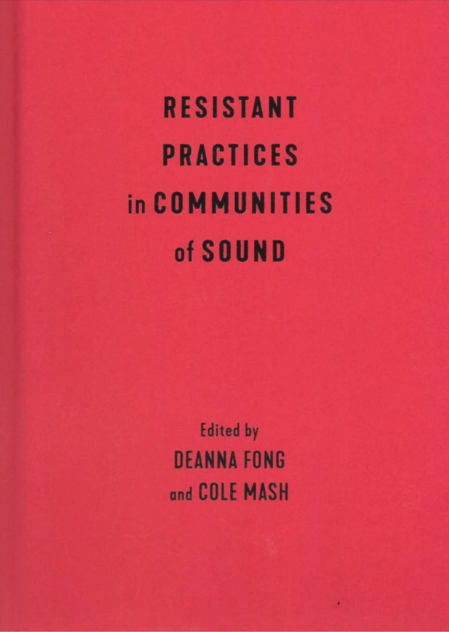 Resistant Practices in Communities of Sound