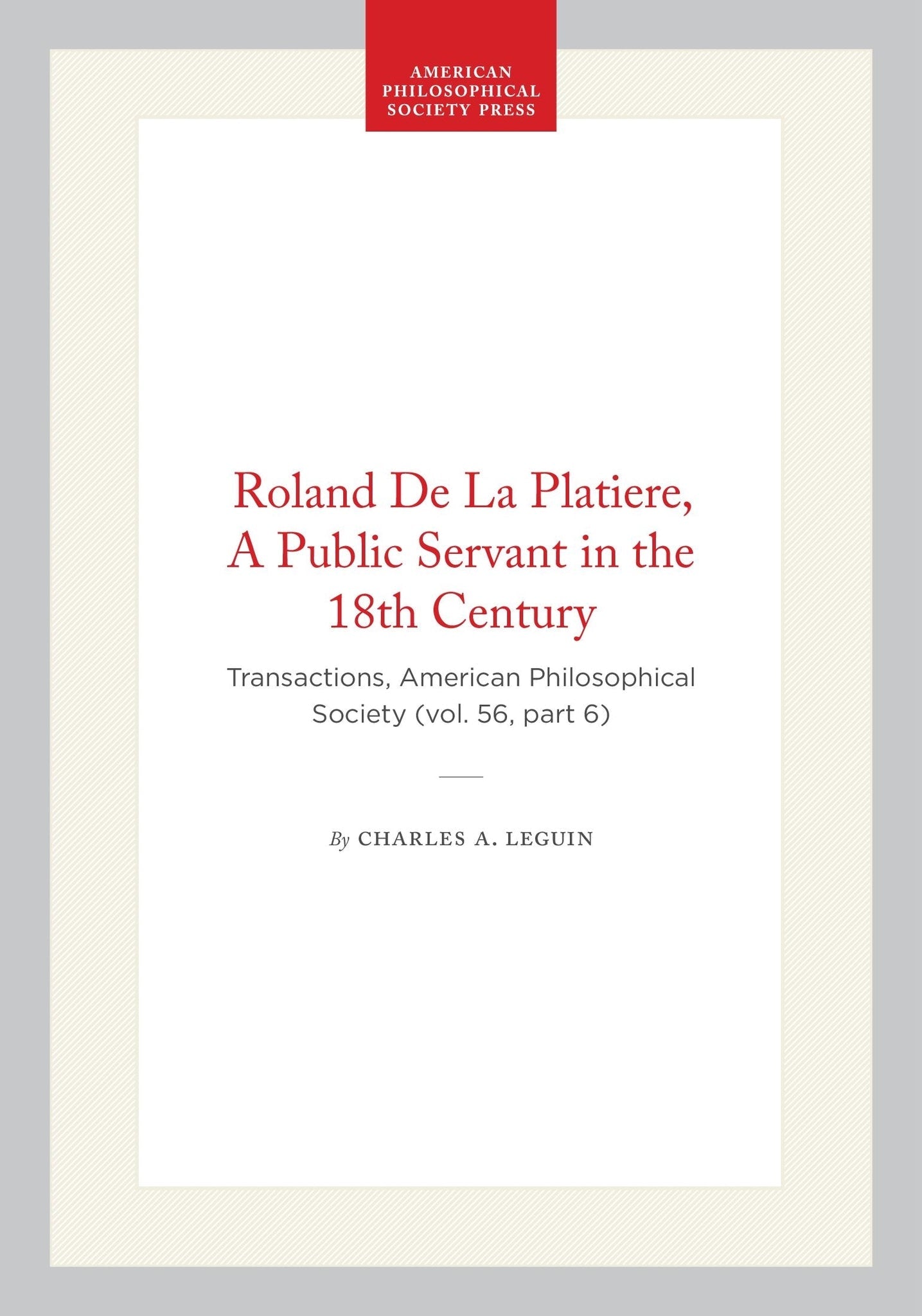 Roland De La Platiere, A Public Servant in the 18th Century