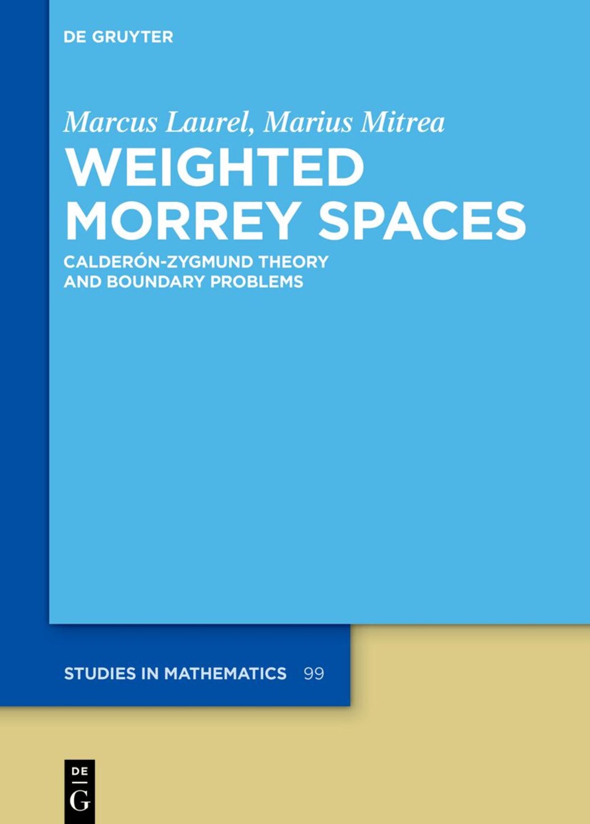 Cover image for Weighted Morrey Spaces ISBN 9783111458168