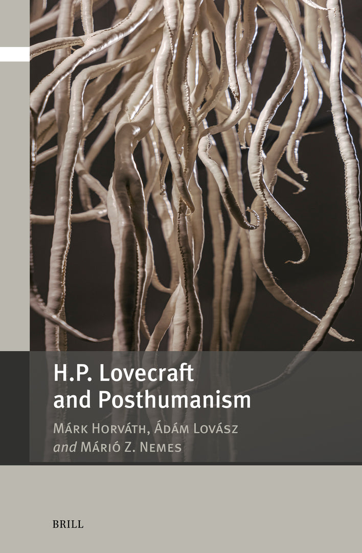Cover image for H.P. Lovecraft and Posthumanism ISBN 9789004754829