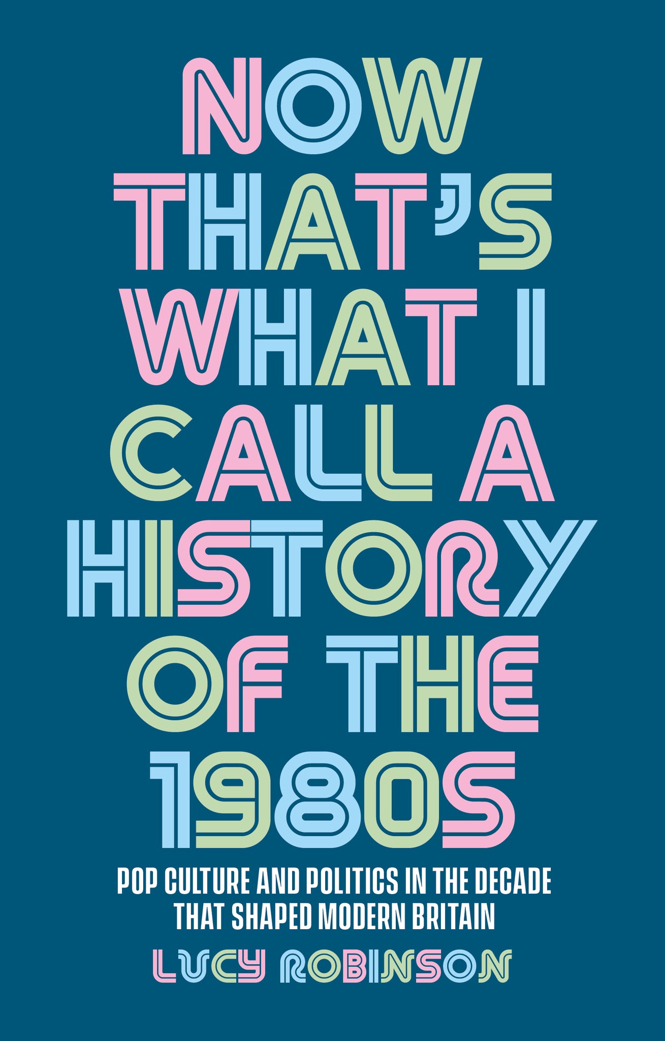 Now that's what I call a history of the 1980s