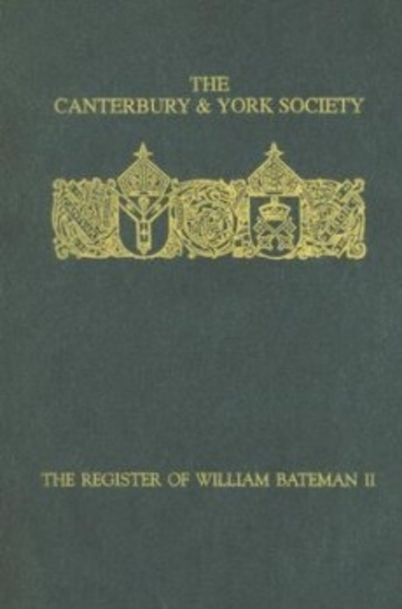 Cover image for The Register of William Bateman, Bishop of Norwich 1344-55: II ISBN 9780907239604