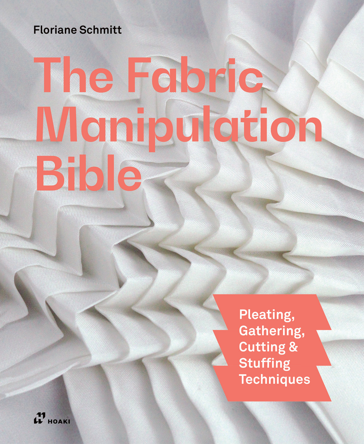 Cover image for The Fabric Manipulation Bible ISBN 9788410650541