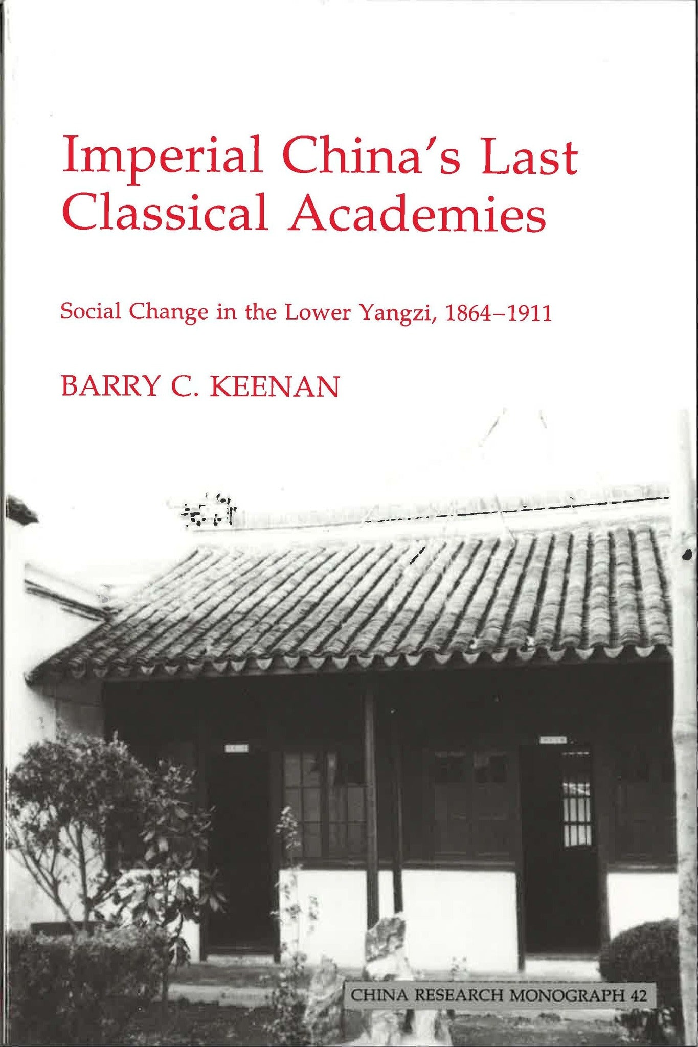 Imperial China's Last Classical Academies