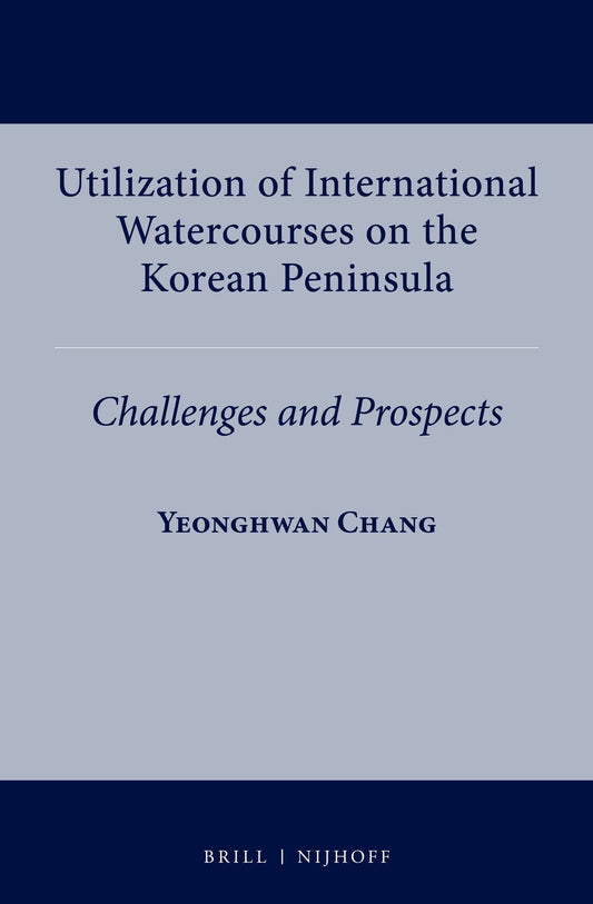 Utilization of International Watercourses on the Korean Peninsula