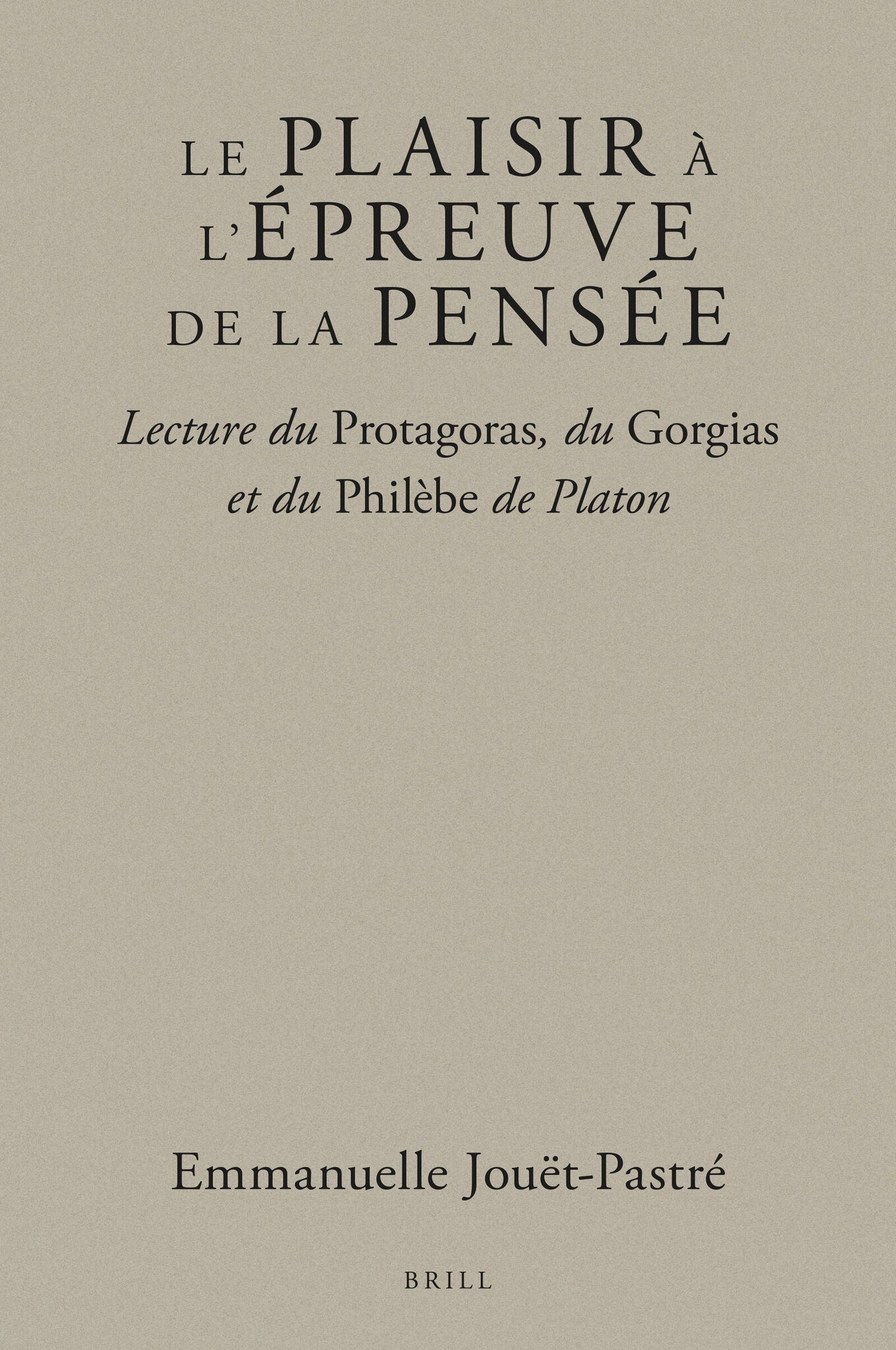 Le plaisir à l’épreuve de la pensée
