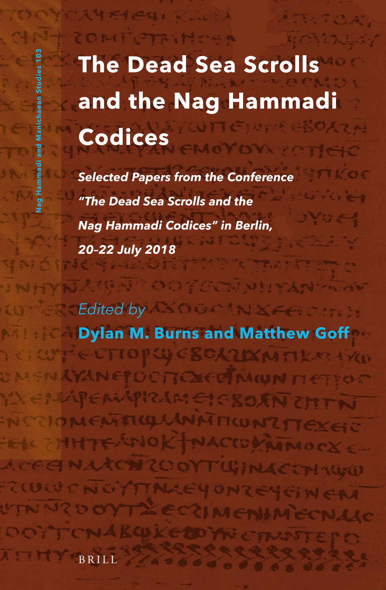 The Dead Sea Scrolls and the Nag Hammadi Codices