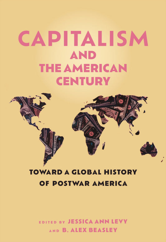 Capitalism and the American Century