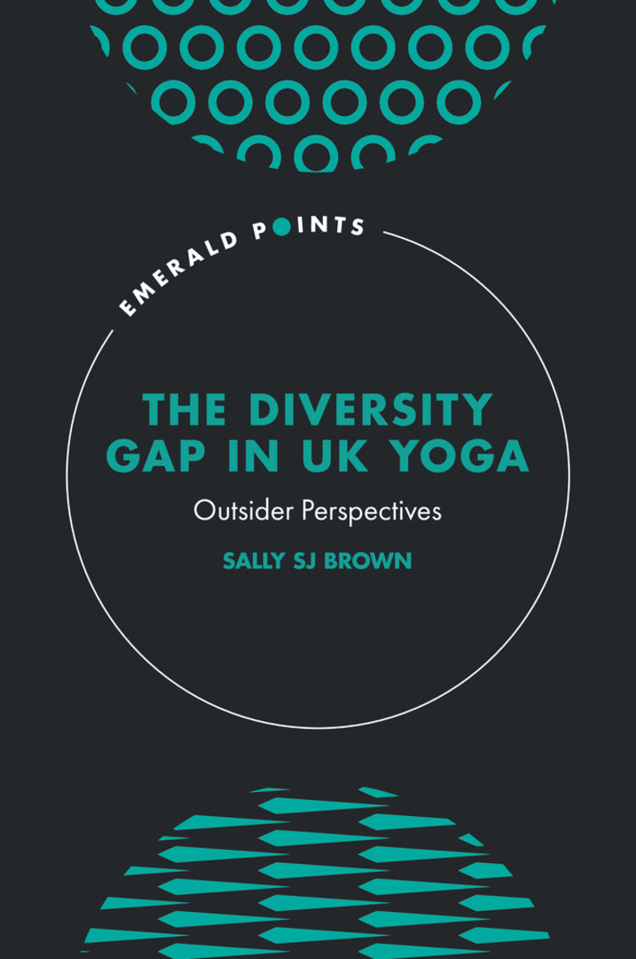 Cover image for The Diversity Gap in UK Yoga ISBN 9781837082650