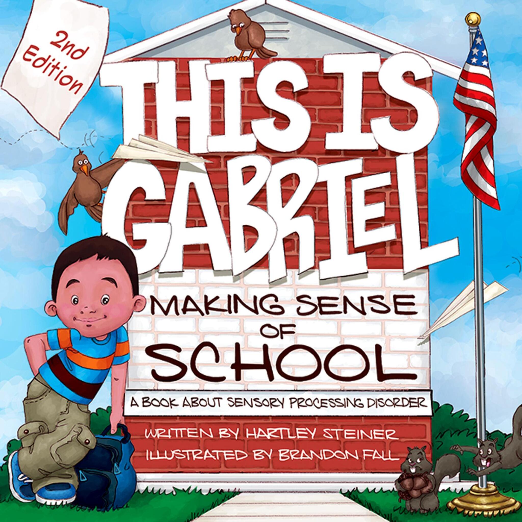 Cover image for This is Gabriel: Making Sense of School - 2nd Edition ISBN 9781935567349